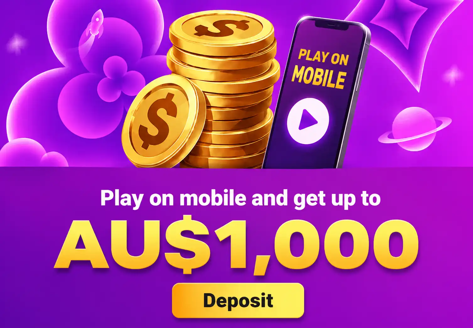 Play on mobile and get up to AU$1,000 deposit bonus