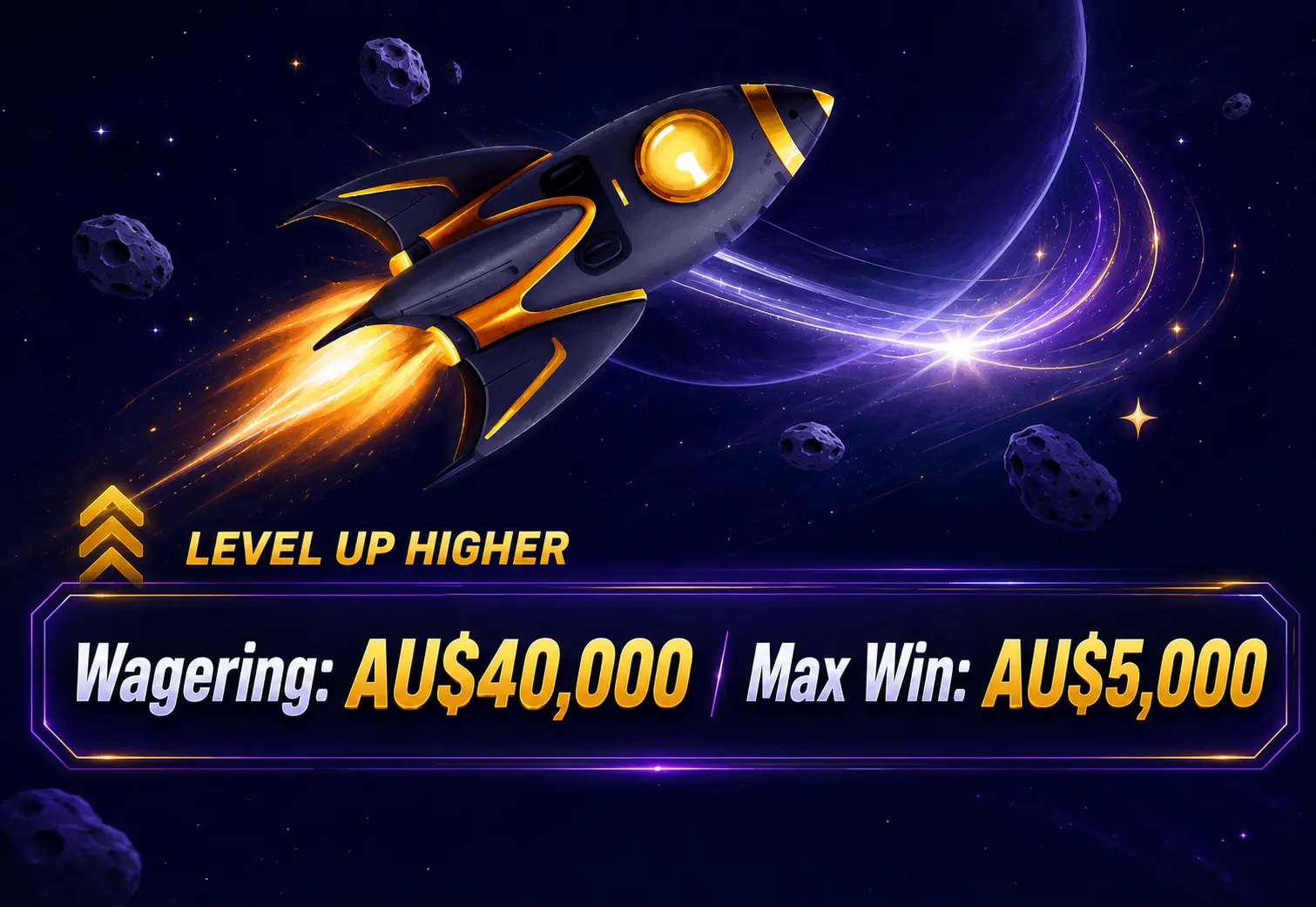 AU$40,000 wagering AU$5,000 max win space rocket